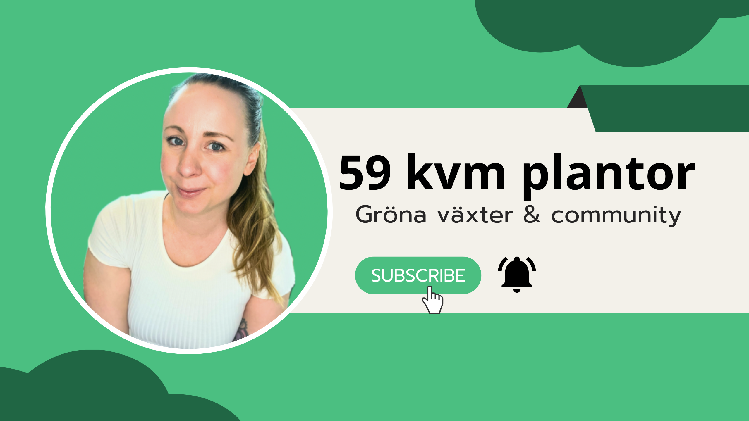 header med grön bakgrund, bild på en tjej med hästsvans och vit tshirt. text "59kvmplantor"